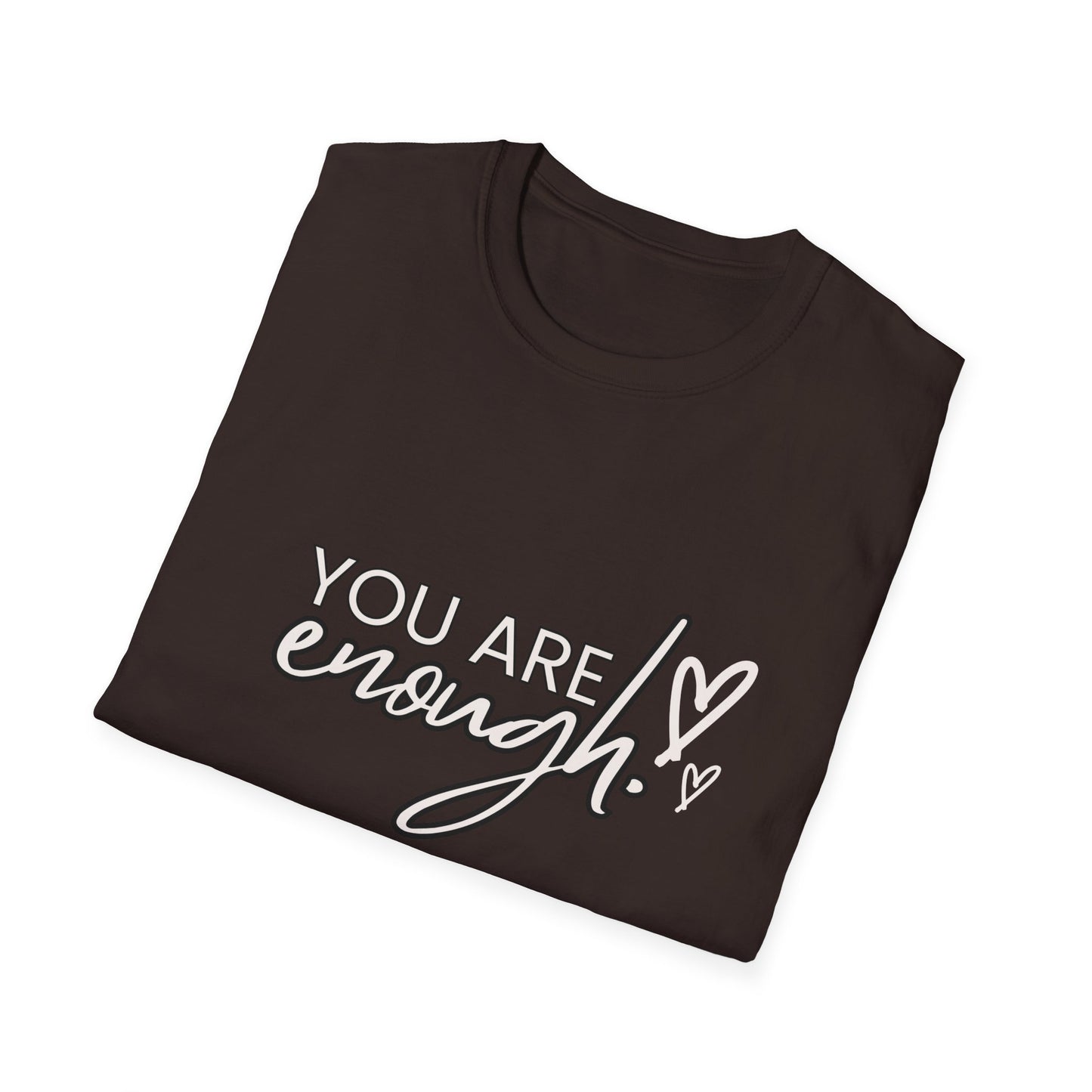 You are enough